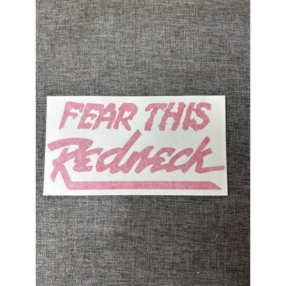 Fear This Redneck Vinyl Decal Sticker Red 9 x 4 Inches